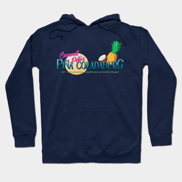 Coconut Pete's Pina Coladaburg Hoodie by FanboyMuseum